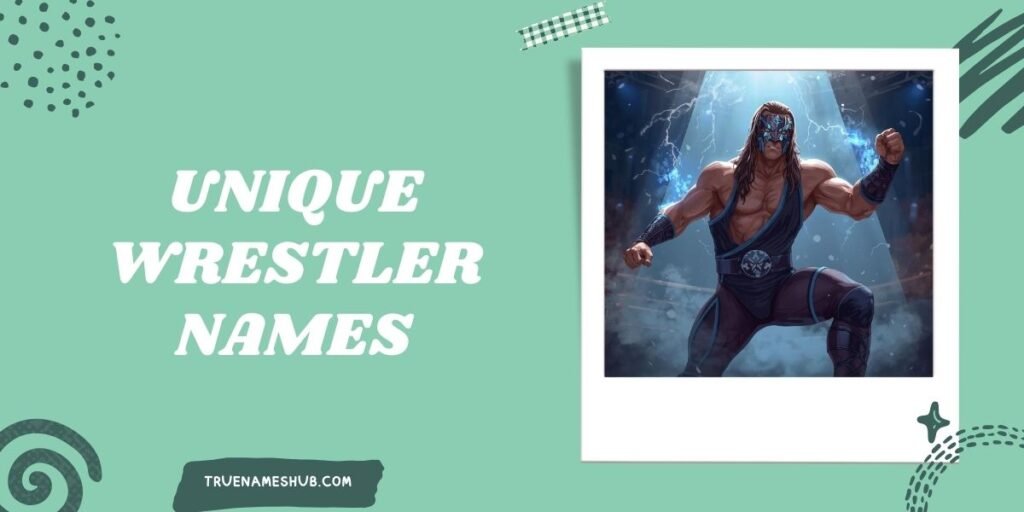 Unique Wrestler Names