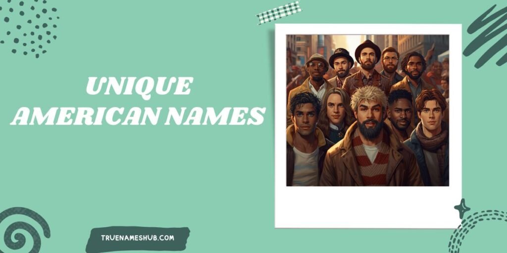 Unique American Names