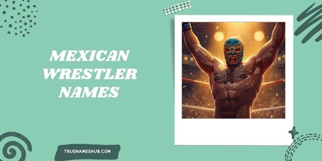 Mexican Wrestler Names