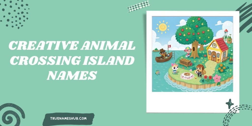 Creative Animal Crossing Island Names