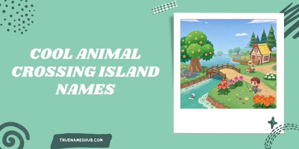 Cool Animal Crossing Island Names