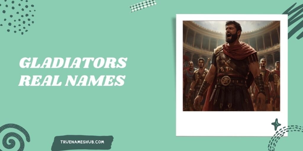 Gladiators Real Names