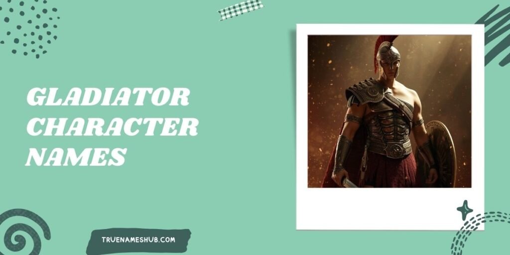 Gladiator Character Names