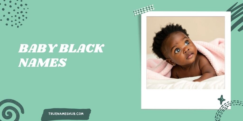 Baby Black Names