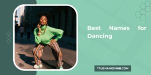 Best Names For Dancing
