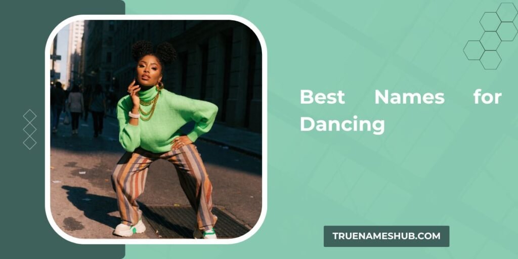 Best Names For Dancing