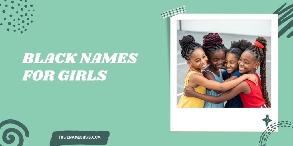 Black Names For Girls