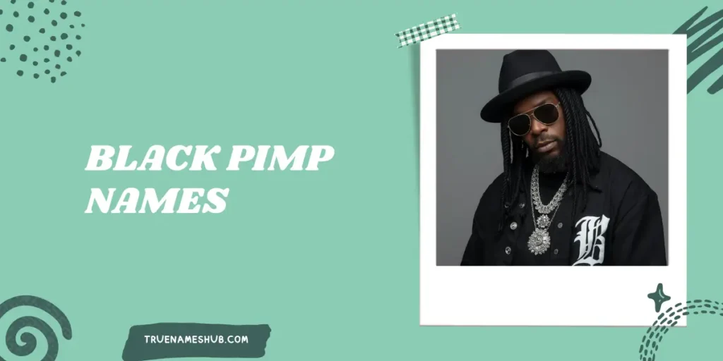 Black Pimp Names