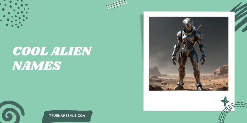 Cool Alien Names