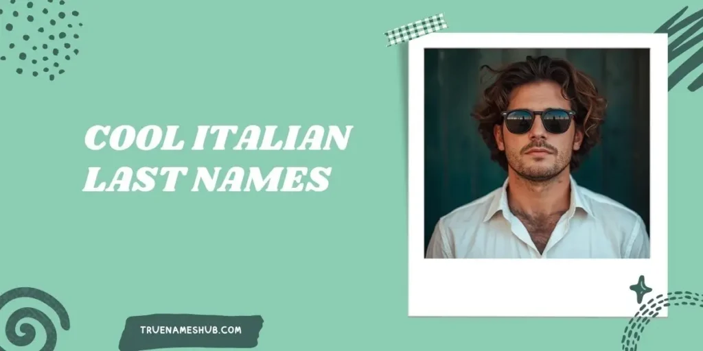 Cool Italian last Names