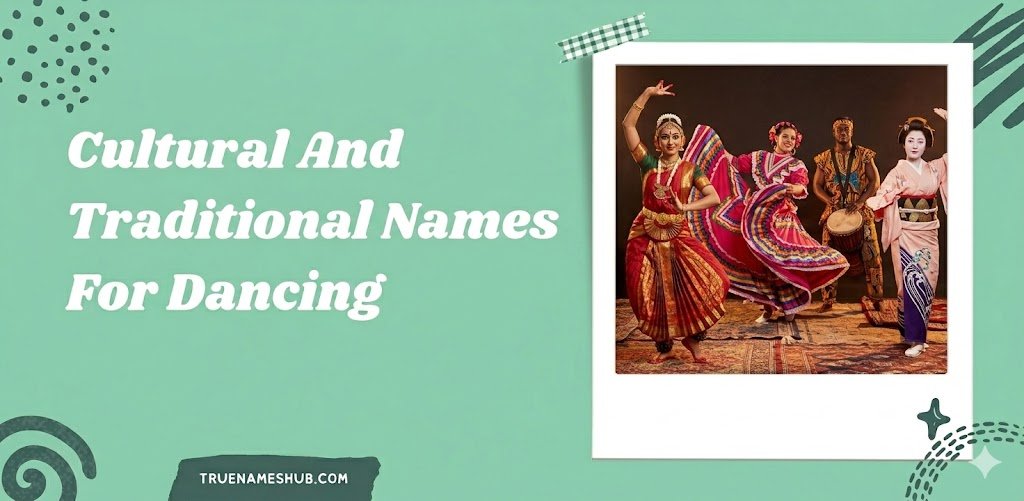 Cultural And Traditional Names For Dancing
