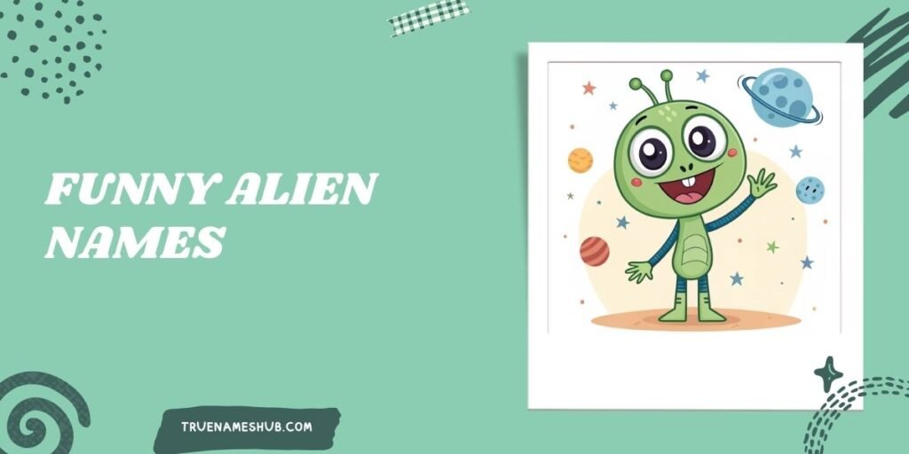 Funny Alien Names