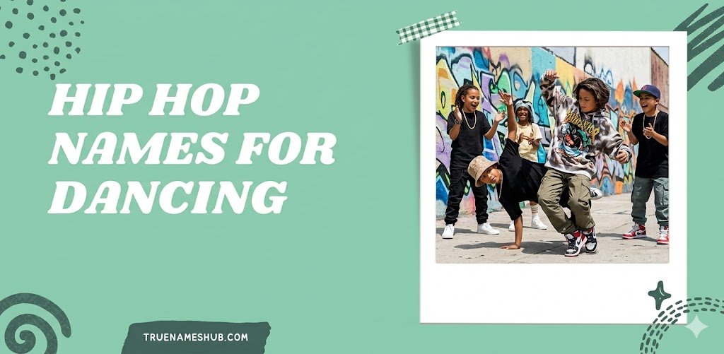 Hip Hop Names For Dancing