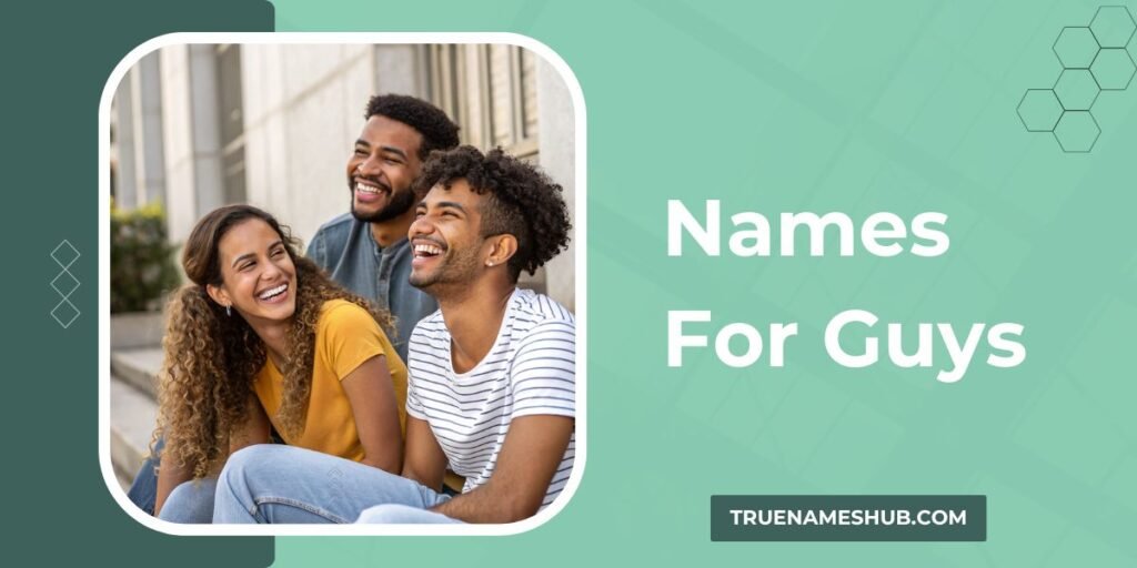 Names For Guys