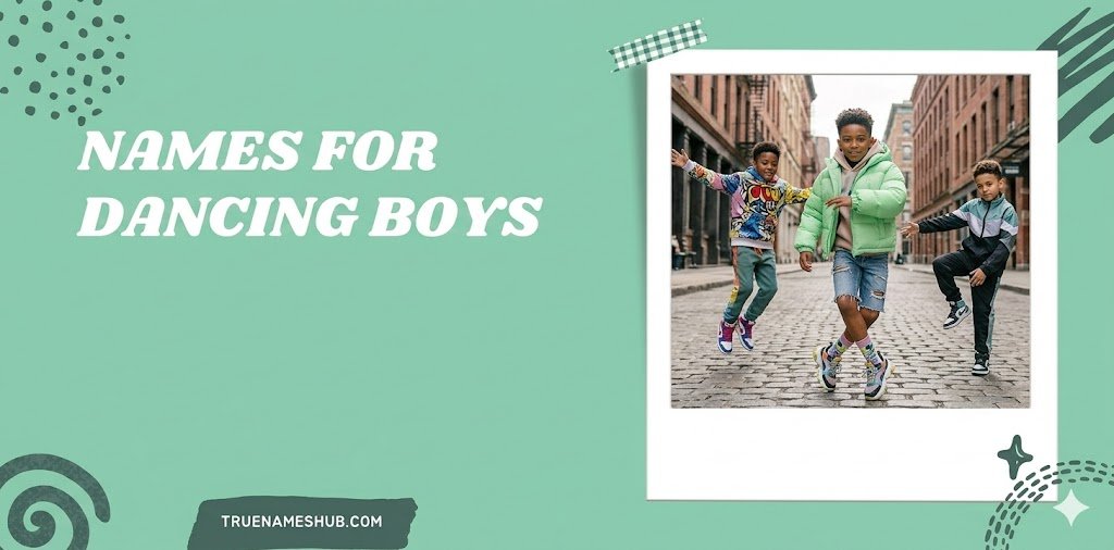 Names For Dancing Boys