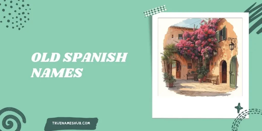 Old Spanish Names
