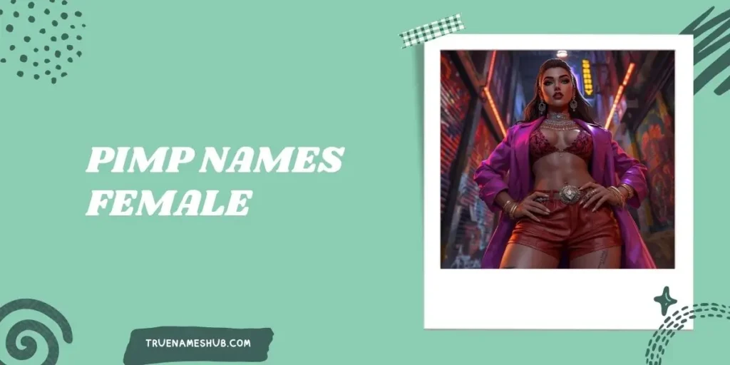 Pimp Names Female