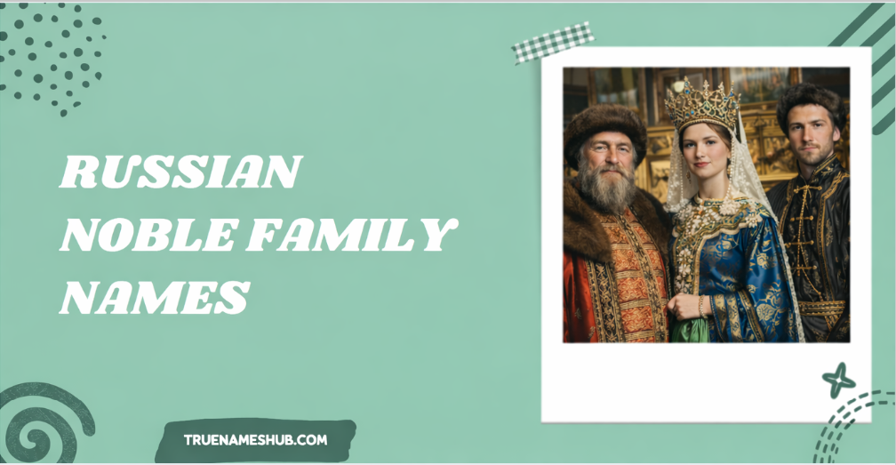 Russian Noble Family names
