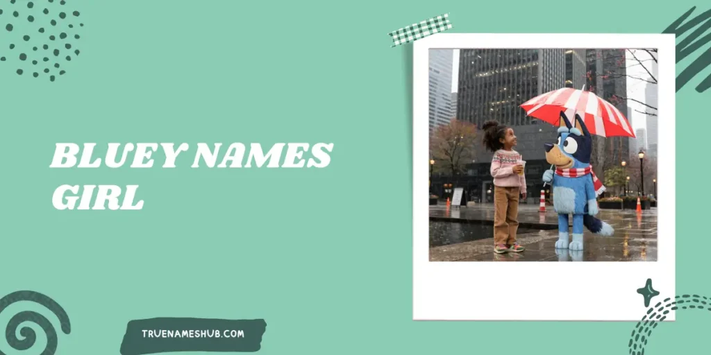 Bluey Names Girl