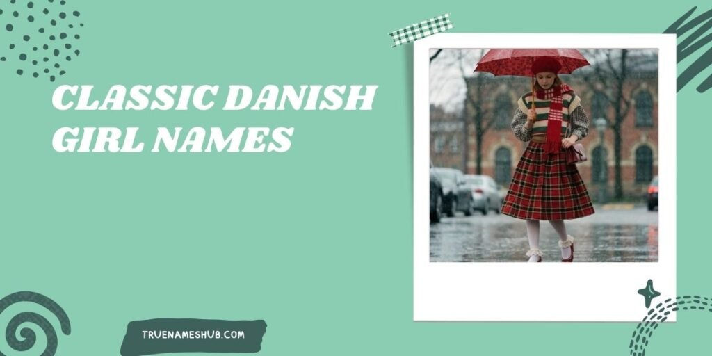 Classic Danish Girl Names
