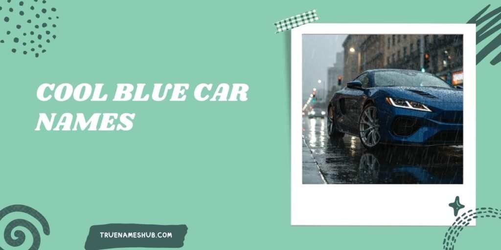 Cool Blue Car Names