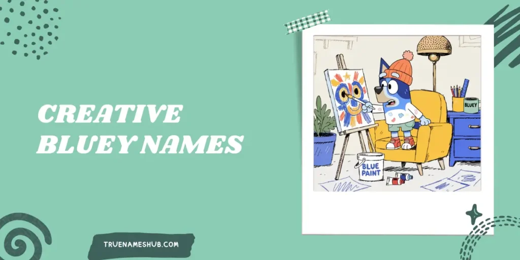 Creative Bluey Names