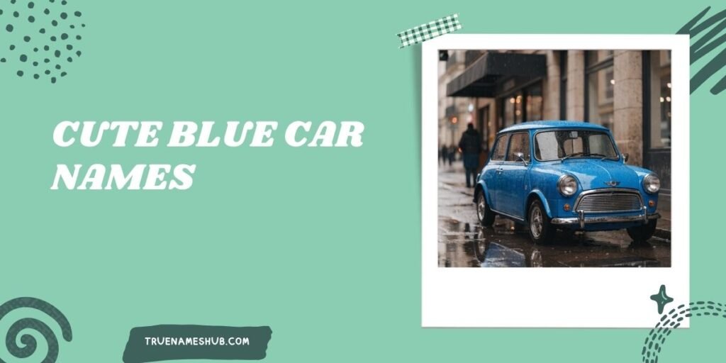 Cute Blue Car Names