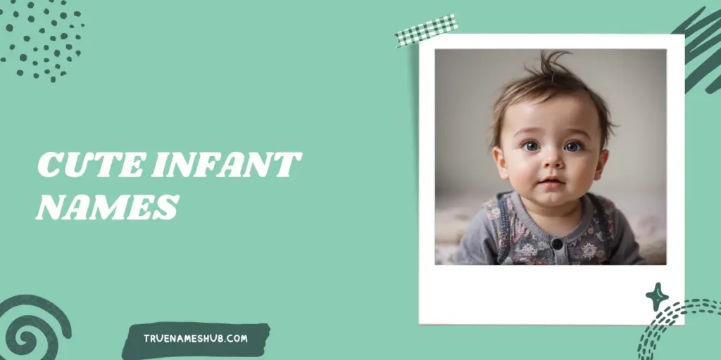 Cute Infant Names