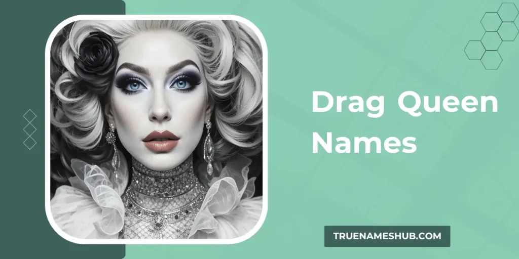 Drag Queen Names