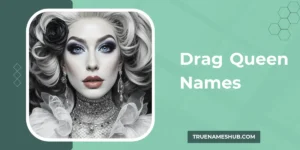 Drag Queen Names
