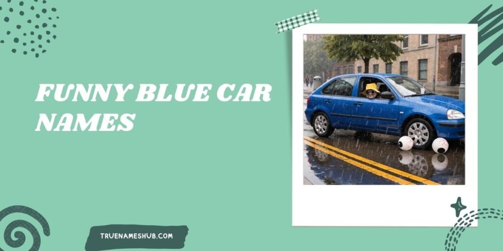 Funny Blue Car Names