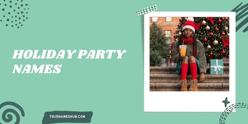 Holiday Party Names