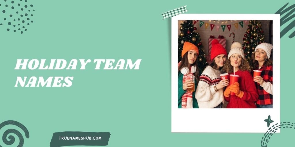 Holiday Team Names