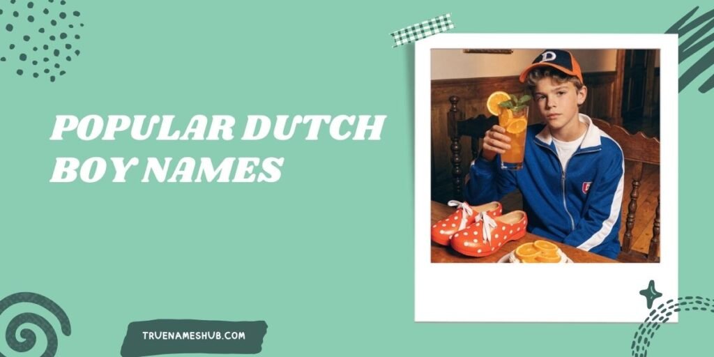 Popular Dutch Boy Names
