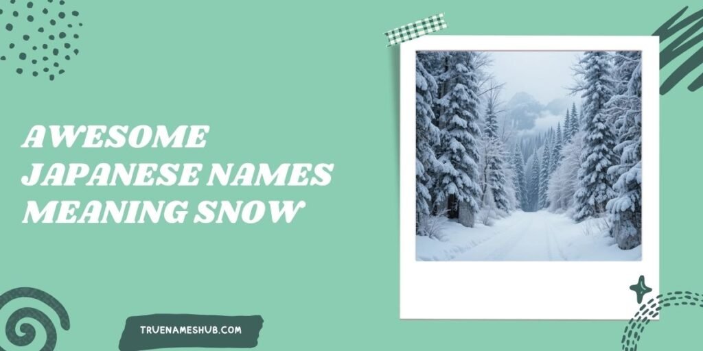 Awesome Japanese Names Meaning Snow