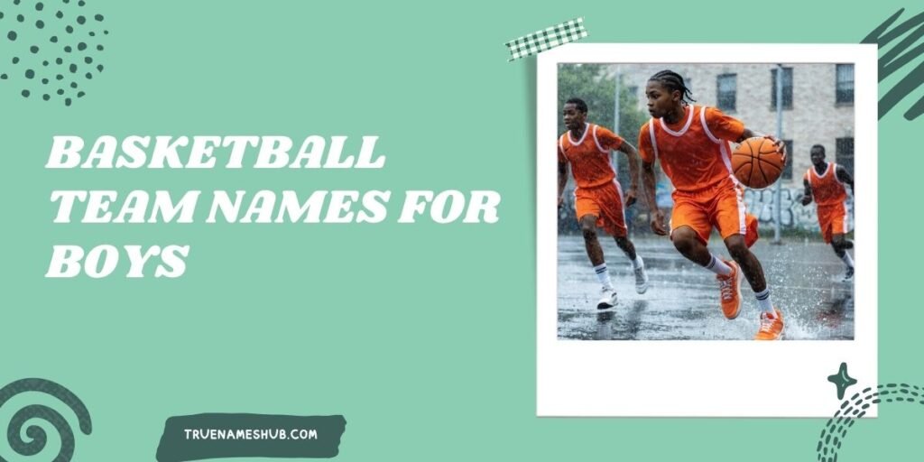 Basketball Team Names For Boys