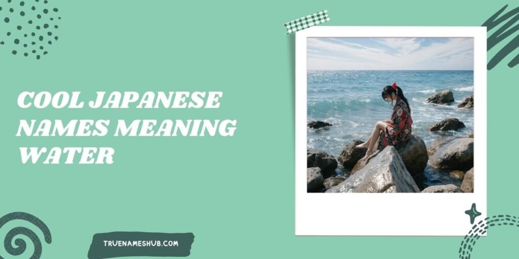 Cool Japanese Names Meaning Water