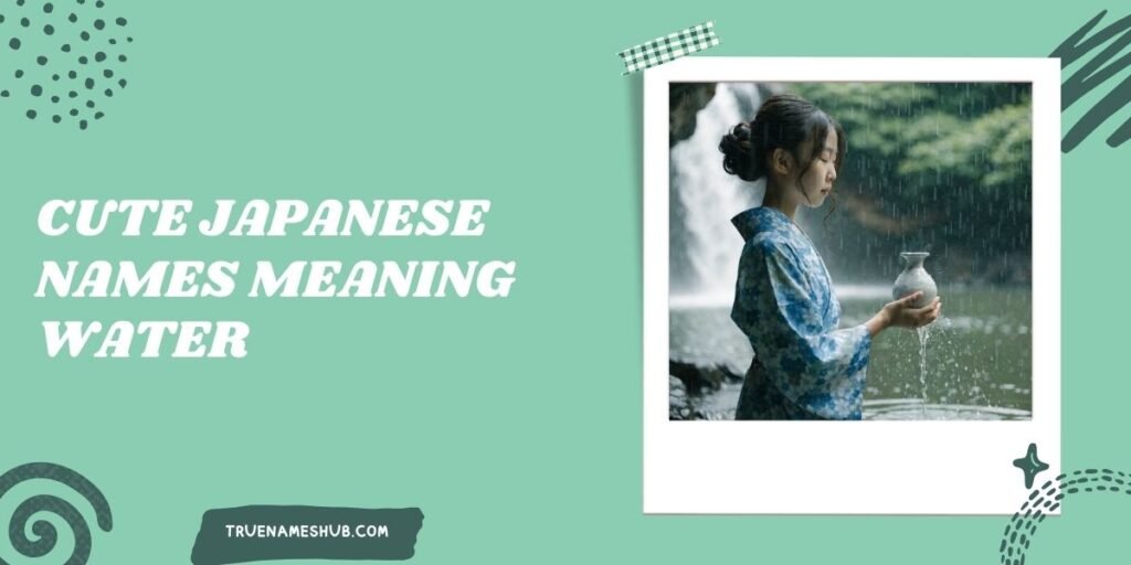 Cute Japanese Names Meaning Water