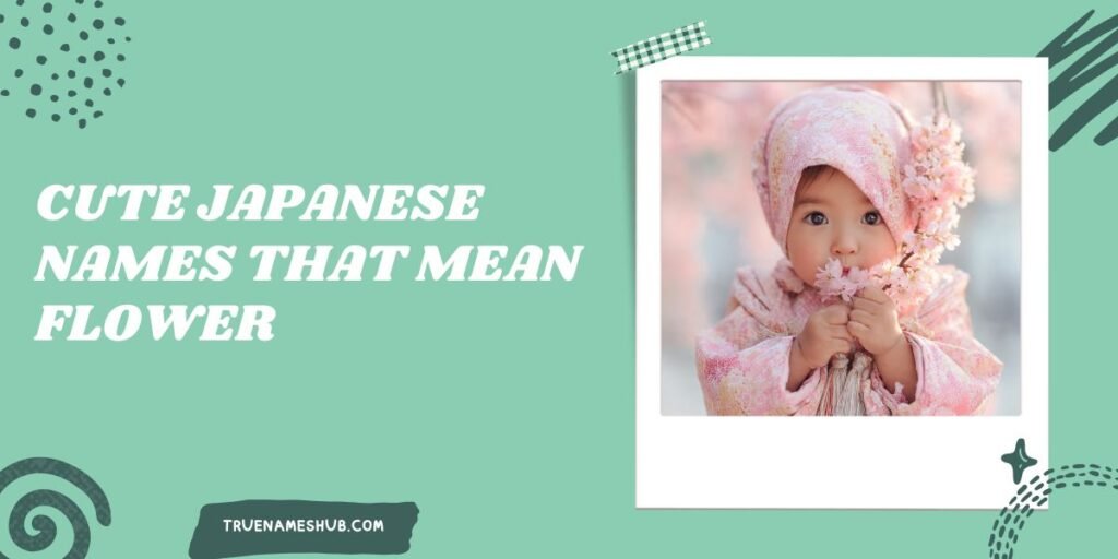 Cute Japanese Names That Mean Flower
