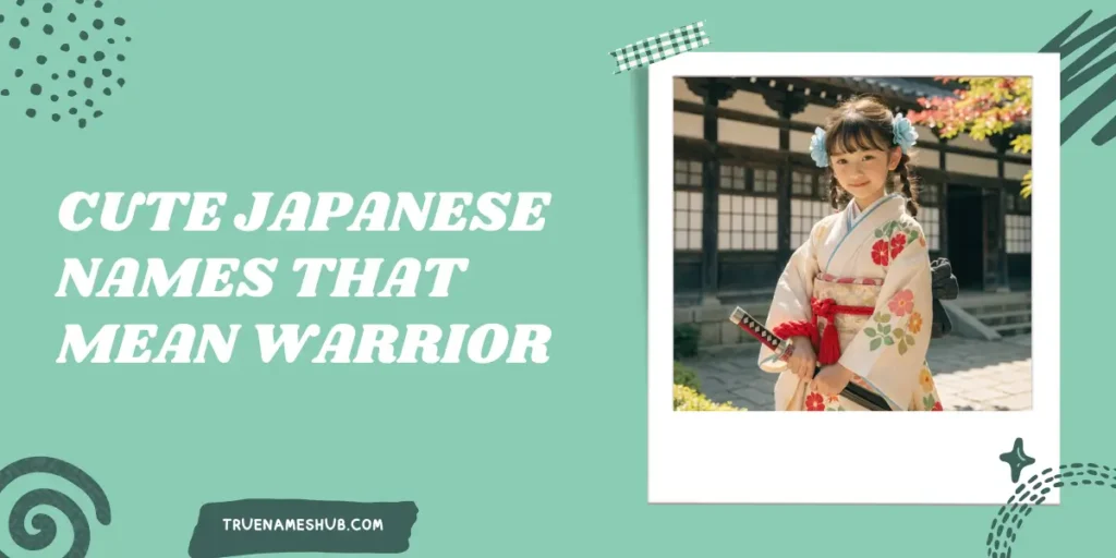 Cute Japanese Names That Mean Warrior