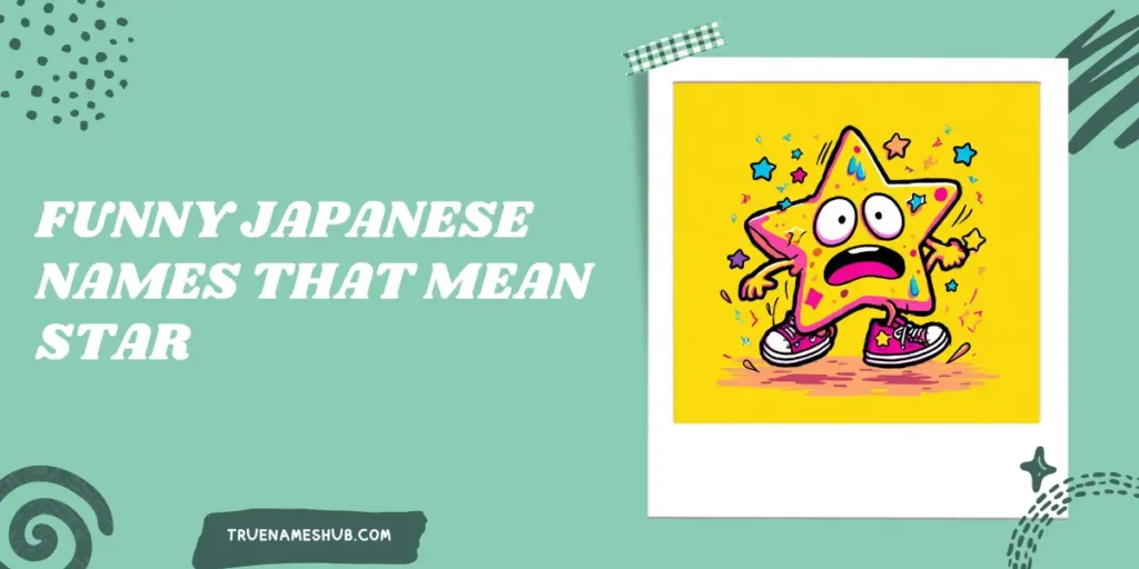 Funny Japanese Names That Mean Star