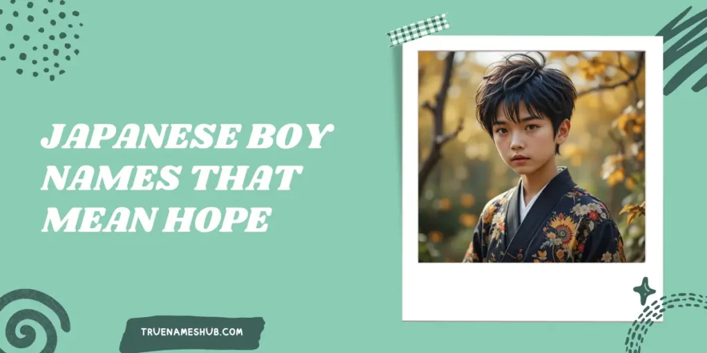 Japanese Boy Names That Mean Hope