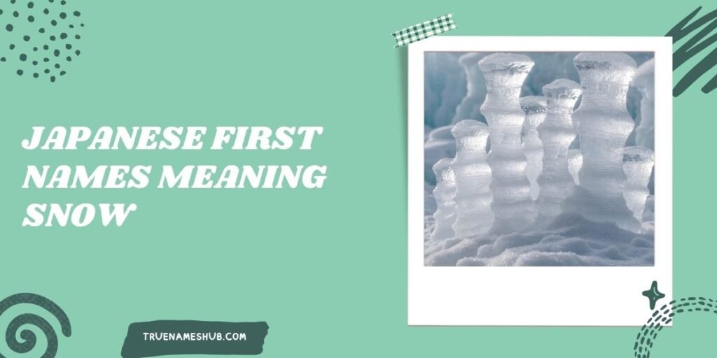 Japanese First Names Meaning Snow