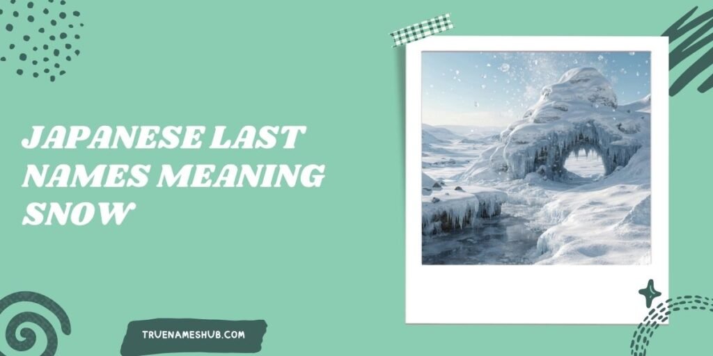 Japanese Last Names Meaning Snow