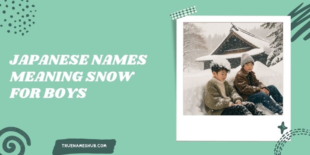 Japanese Names Meaning Snow for Boys
