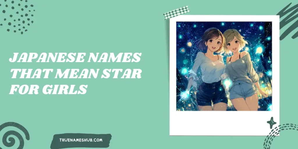 Japanese Names That Mean Star For Girls 