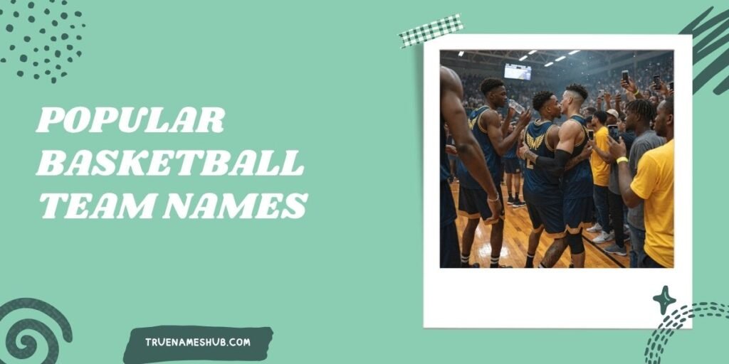 Popular Basketball Team Names