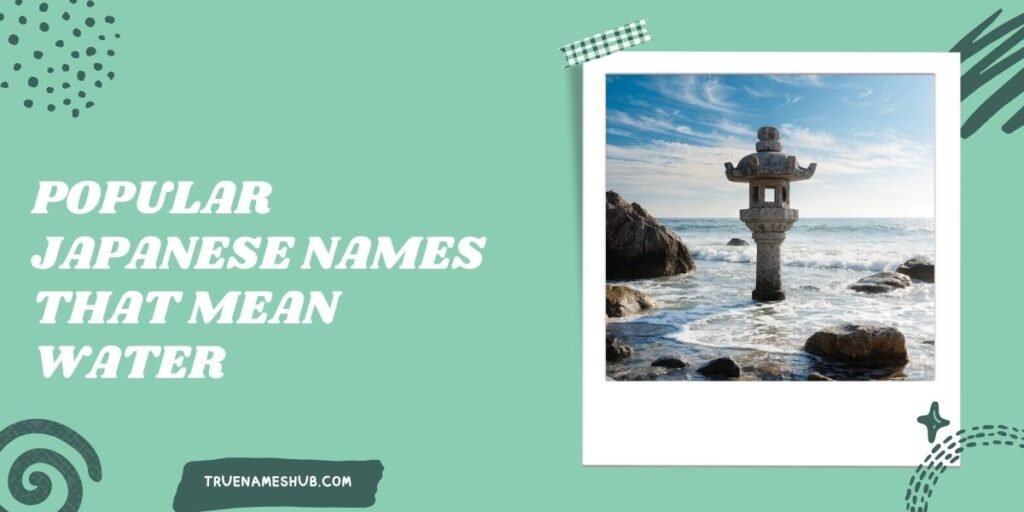 Popular Japanese Names That Mean Water