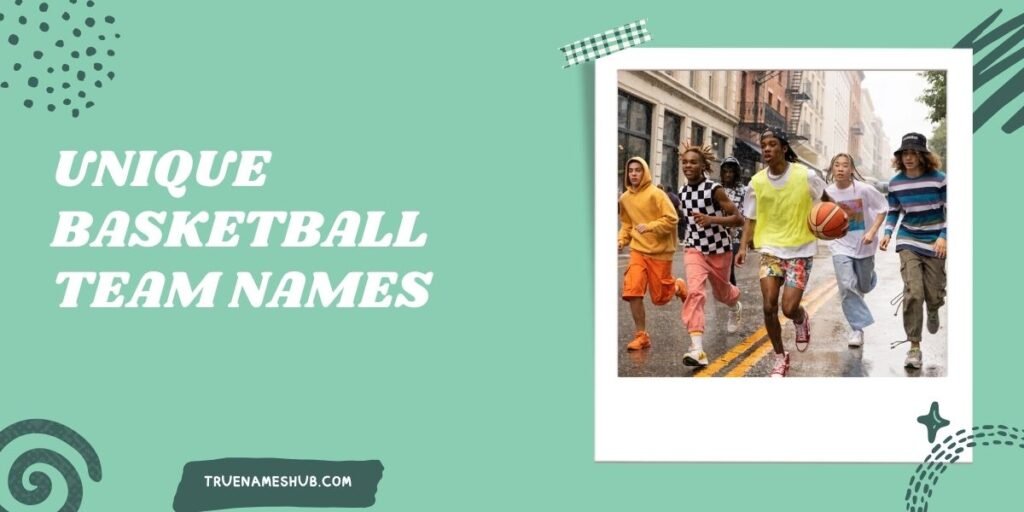 Unique Basketball Team Names