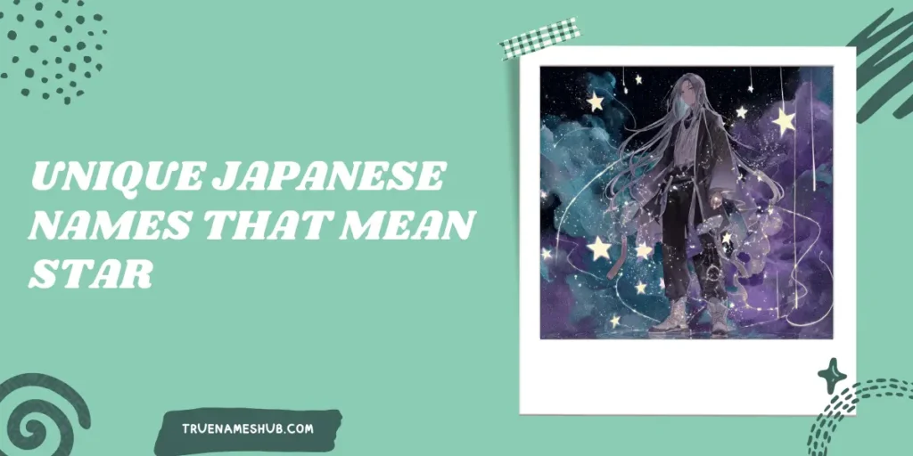 Unique Japanese Names That Mean Star